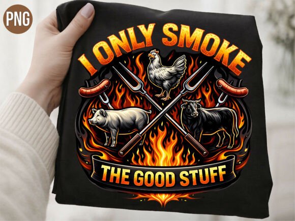I Only Smoke the Good Stuff BBQ T-shirt: A Guide to the Digital Design File